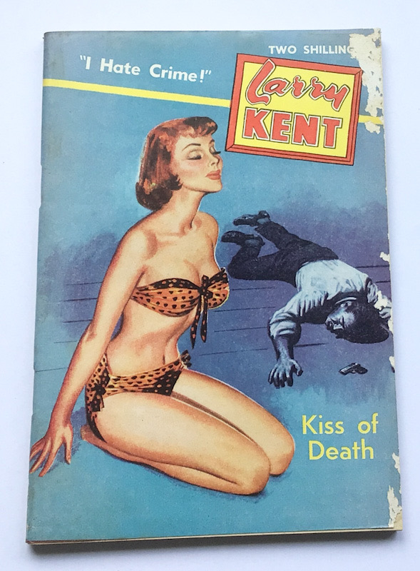 Larry Kent Kiss of Death Australian Detective paperback book No563
